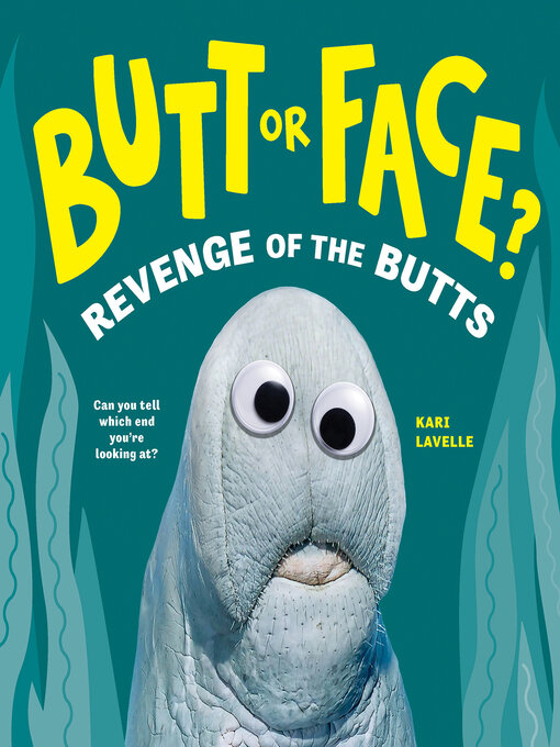 Title details for Butt or Face? Volume 2 by Kari Lavelle - Wait list